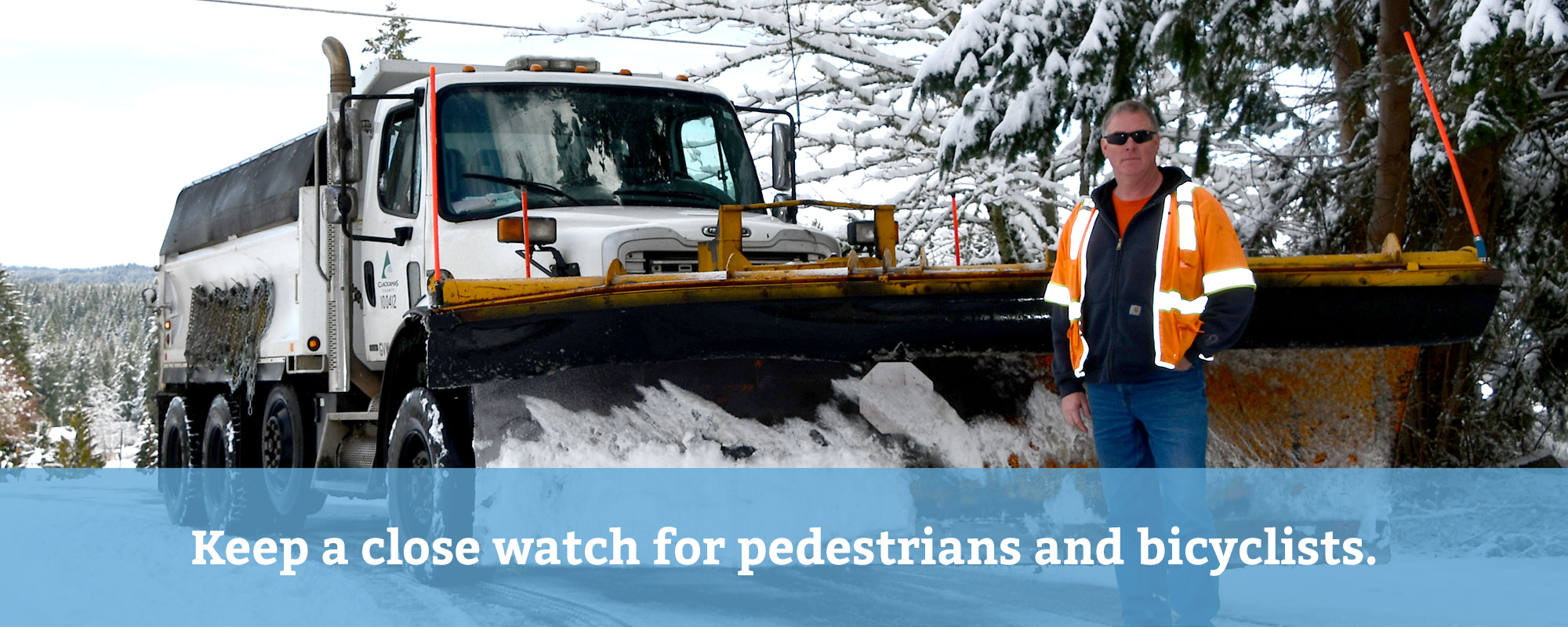 Keep a close watch for pedestrians and bicyclists.
