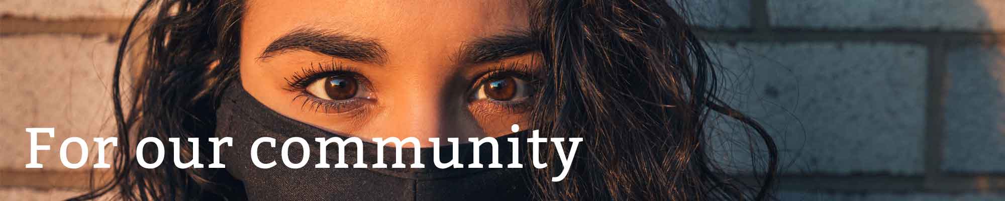 For our community