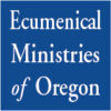 Ecumenical Ministries of Oregon