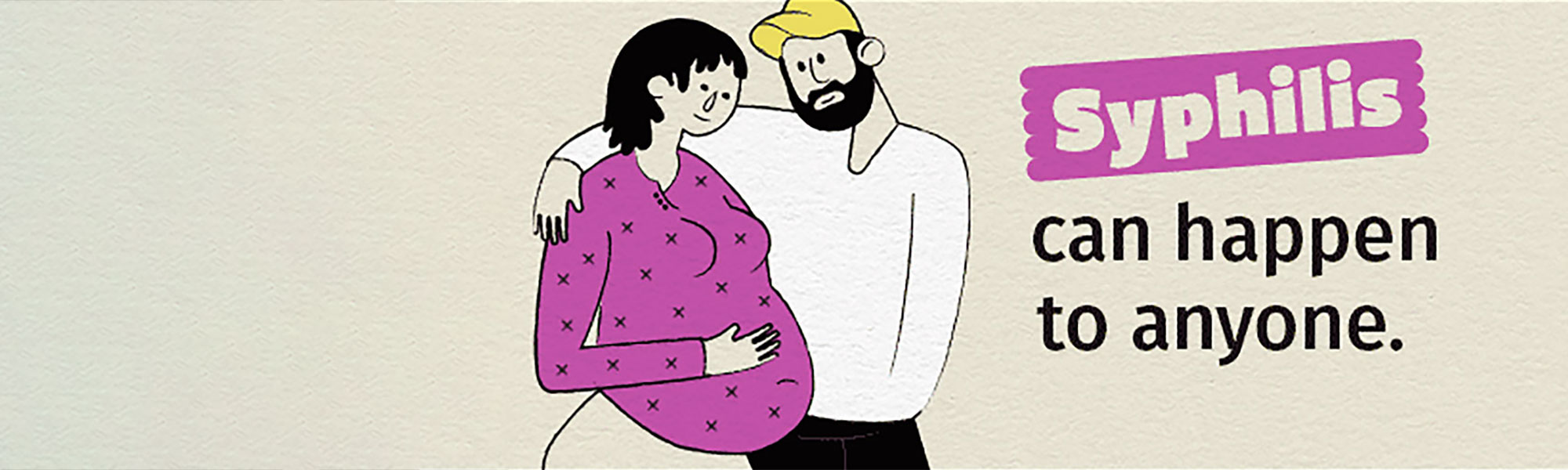 Illustration of a pregnant couple, with the words 'Syphilis can happen to anyone'