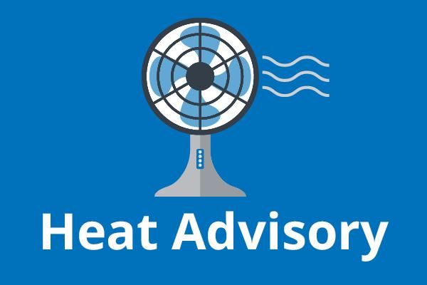 Heat Advisory Fan