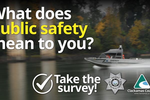 Sheriff's boat on the river with the text What does safety mean to you?