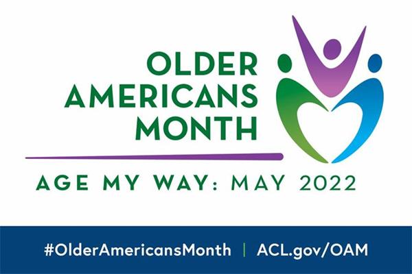 Older Americans Month - Age my way, May 2022