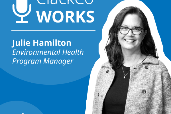 ClackCo Works, Julie Hamilton, Environmental Health Program Manager 