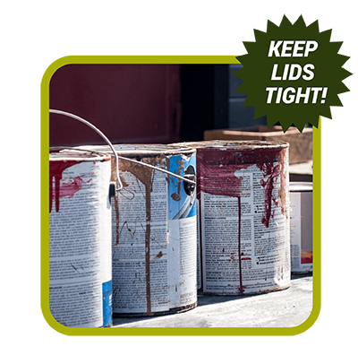 Paint cans with words Keep lids tight!